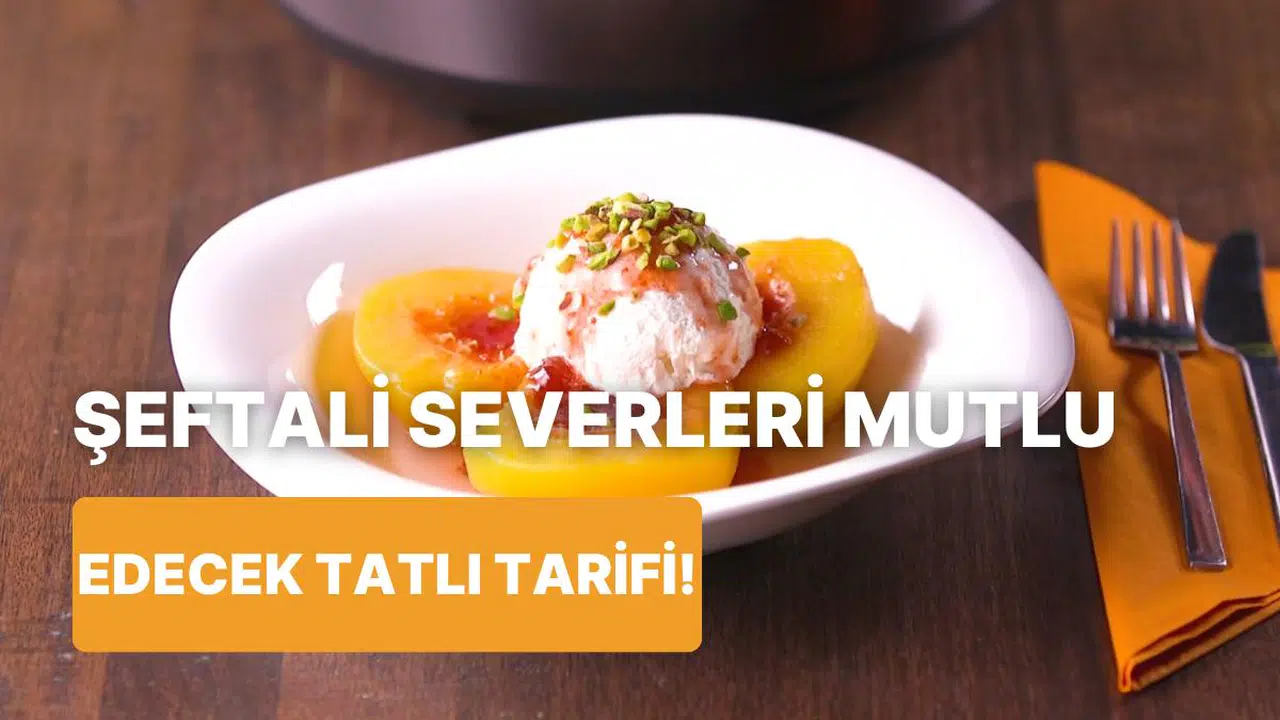 Konukları Kendine Aşık Edecek Tatlı: Peş Melba Nasıl Yapılır?