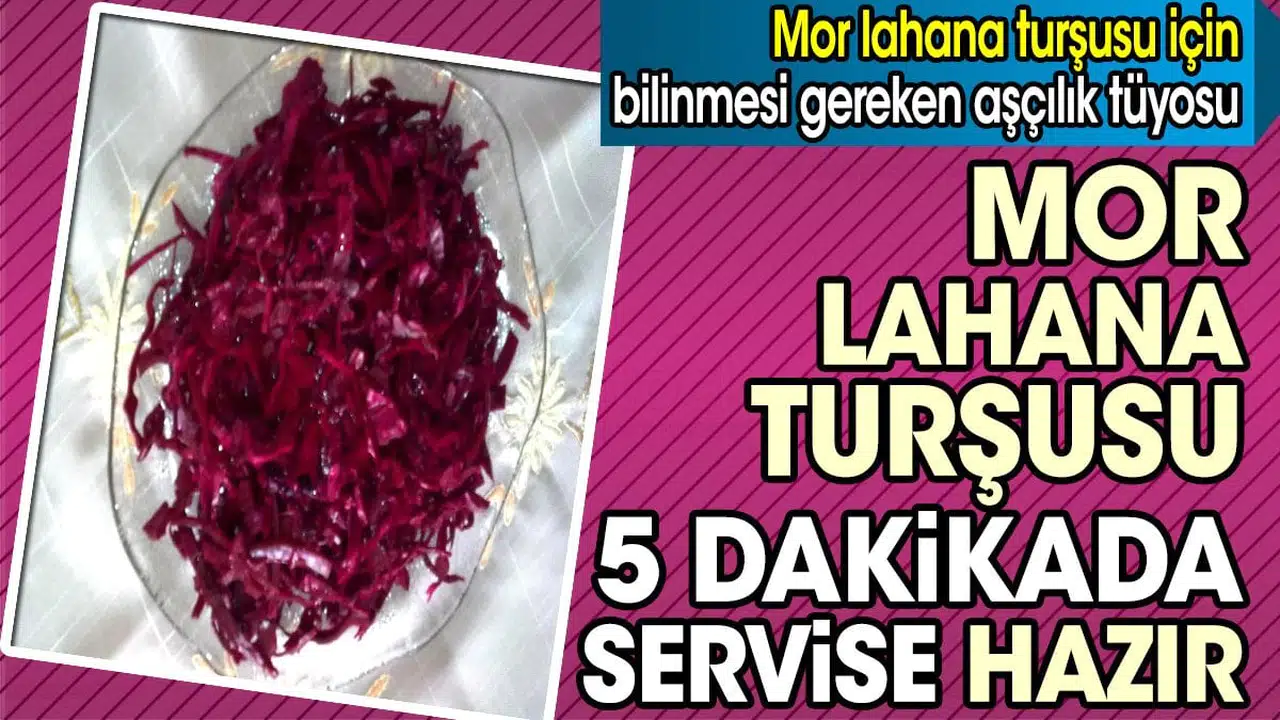 Mor lahana turşusu için bilinmesi gereken aşçılık tüyosu. Mor lahana turşusu 5 dakikada servise hazır