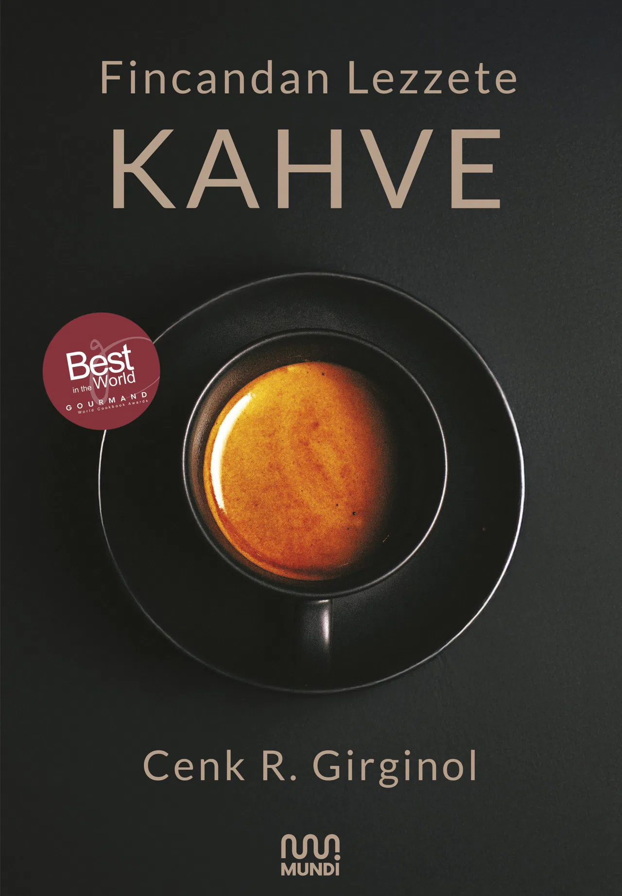 Cenk Girginol’dan Kahve Tutkunlarına İki Eşsiz Kitap: “Topraktan Fincana Kahve” ve “Fincandan Lezzete Kahve”