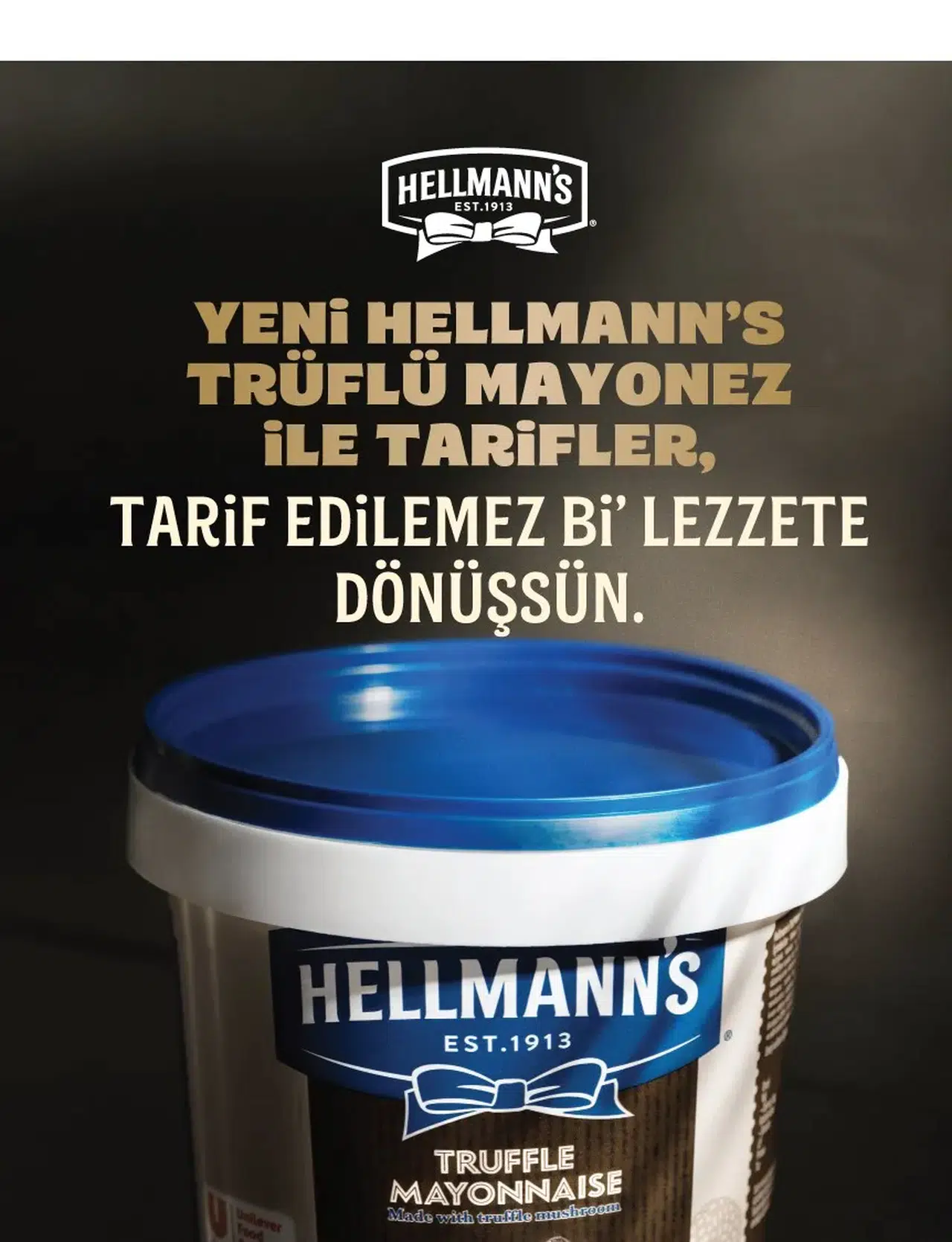 Hellmann's Trüflü Mayonez Kova Ambalajla Profesyonel Mutfaklarda Yerini Aldı!