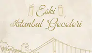 Şangri-La Bosphorus'ta İstanbul'un Nostaljik Geceleri Yeniden Hayat Buluyor!