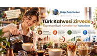 Türk Kahvesi Liderliğini Koruyor, Espresso Tabanlı İçecekler Değişim Rüzgarı Estiriyor!
