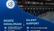 İstanbul Sabiha Gökçen Havalimanı’nda “Sessiz Havalimanı” Dönemi Başlıyor!