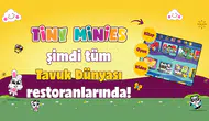 Tavuk Dünyası, Tiny Minies ile Yüzlerce Küçük Şefin Restoran Deneyimlerini Geliştiriyor!