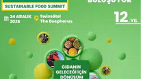 Gıda Alanında 12. Sürdürülebilir Gıda Zirvesi Kapılarını Açıyor