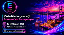 Türkiye, Etkinlik Endüstrisi İçin İlk Uluslararası Zirvesini Gerçekleştiriyor!