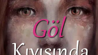 Göl Kenarında Leylâ: Kimlik, Kader ve İnanç Mücadelesi