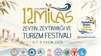 Milas’ta 12. Zeytin, Zeytinyağı ve Turizm Festivali 6 Kasım’da Başlıyor!