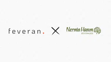 Nermin Hanım Zeytinliği’nin İletişim Stratejisi Feveran’a Devredildi!