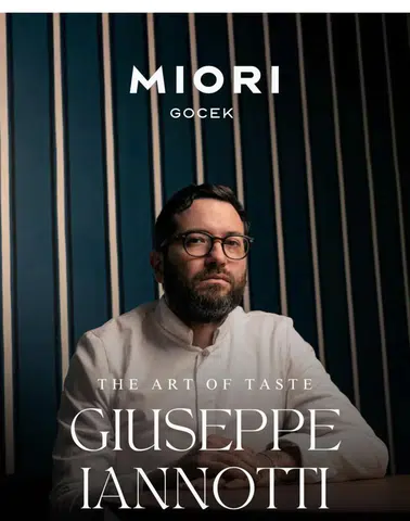 MIORI’de İtalyan İnovasyonu: İki Michelin Yıldızlı Şef Giuseppe Iannotti ile Eşsiz Bir Gastronomi Yolculuğu