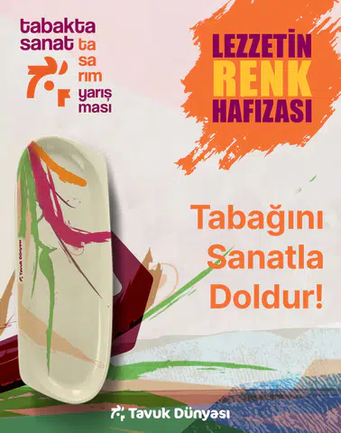 Tavuk Dünyası’nın Tabakta Sanat Tasarımı Yarışması İçin Katılım Süresi Uzatıldı!