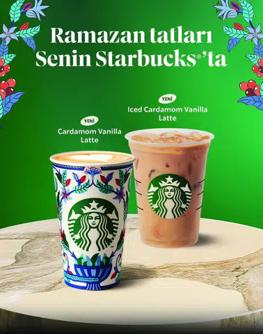 Ramazan Ayı'na Özel İkramlar ve Fırsatlar Starbucks'ta Sizleri Bekliyor!