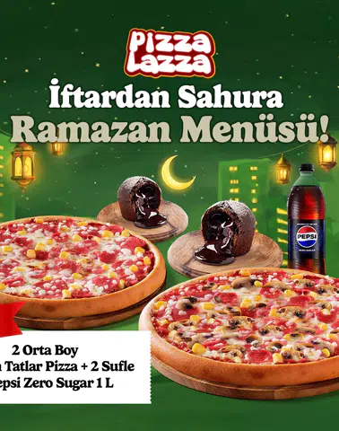 PizzaLazza, Ramazan İçin Özel Hazırlanan Lezzet Dolu Menüler Sunuyor!