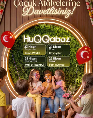 HUQQABAZ, 23 Nisan Ulusal Egemenlik ve Çocuk Bayramı’nı dört günlük atölye etkinlikleri ile coşkuyla kutluyor!