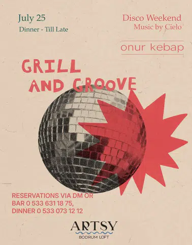 Bodrum'da Sanat ve Müzikle Dolu: Artsy Loft'ta Grill and Groove Fırtınası!