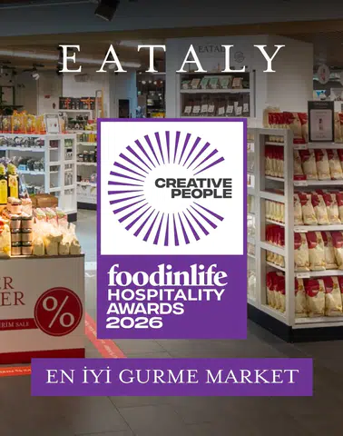 Eataly, 2026 Creative People "Talks & Hospitality Awards"ta "En İyi Gurme Market" Ödülüne Layık Görüldü!