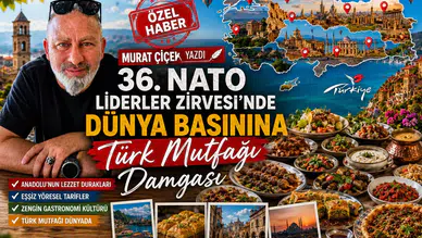 36.⁠ ⁠NATO Liderler Zirvesi’nde Dünya Basınına Türk Mutfağı Damgası