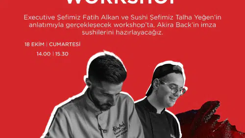 Akira Back'te Eşsiz Bir Sushi Atölyesi Deneyimi Yaşandı!