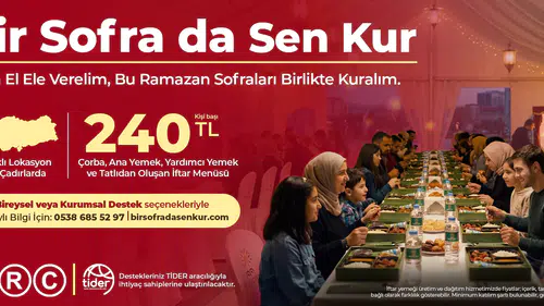 Ramazan'da Birlikteliğimiz Artıyor: "Bir Sofra da Sen Kur" Projesi ile Dayanışma Güçleniyor