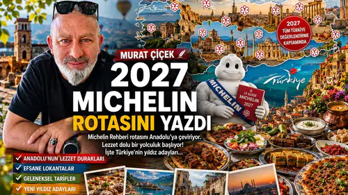 Michelin’in Rotası Değişiyor… Sıra Anadolu’da