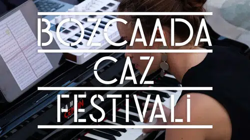 Bozcaada Caz Festivali, 10. Yılını Coşkuyla Kutluyor!