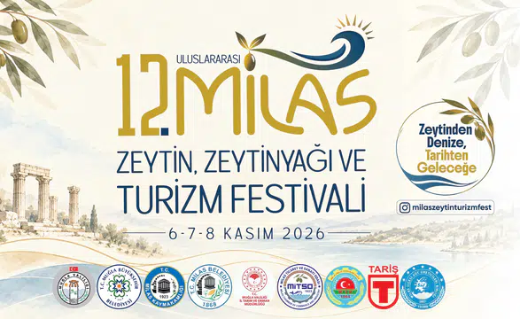 Milas’ta 12. Zeytin, Zeytinyağı ve Turizm Festivali 6 Kasım’da Başlıyor!