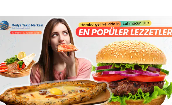Gastronomi Dünyasında Zirve: Hamburger ve Pide Tüketiminde Rekor Artış!