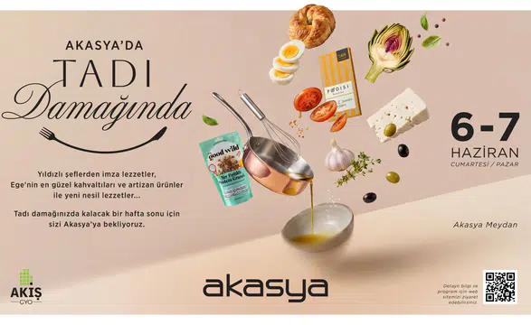 Akasya'da Şehir Lezzetleriyle Dolu Yeni Bir Gastronomi Festivali Başlıyor!