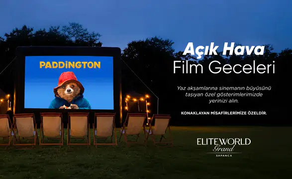 Elite World Grand Sapanca, Yaz Aylarında Açık Hava Sinema Eğlencesine Ev Sahipliği Yapacak!