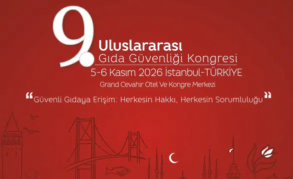 9. Uluslararası Gıda Güvenliği Kongresi'nin Detaylı Programı Duyuruldu