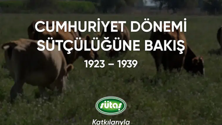 Sütaş, 50. Yılında Cumhuriyet Dönemi Sütçülüğünü Anlatan Özgün Bir Belgesel Yayınladı!