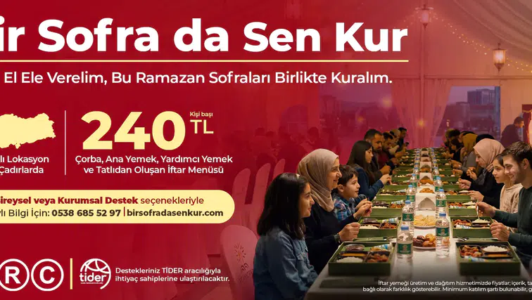 Ramazan'da Birlikteliğimiz Artıyor: "Bir Sofra da Sen Kur" Projesi ile Dayanışma Güçleniyor