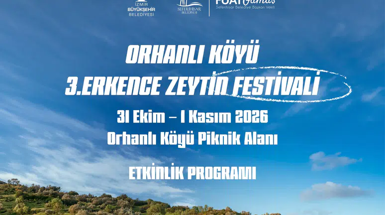 İzmir'in Orhanlı Köyü'nde Erkence Zeytini Festivali Üçüncü Kez Coşkuyla Gerçekleşiyor!