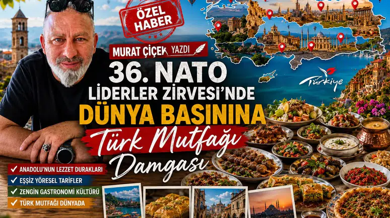 36.⁠ ⁠NATO Liderler Zirvesi’nde Dünya Basınına Türk Mutfağı Damgası