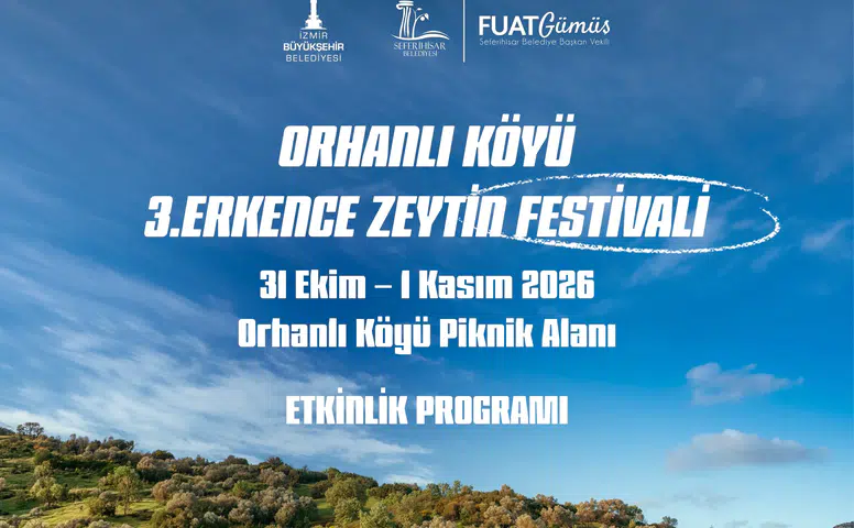 İzmir'in Orhanlı Köyü'nde Erkence Zeytini Festivali Üçüncü Kez Coşkuyla Gerçekleşiyor!