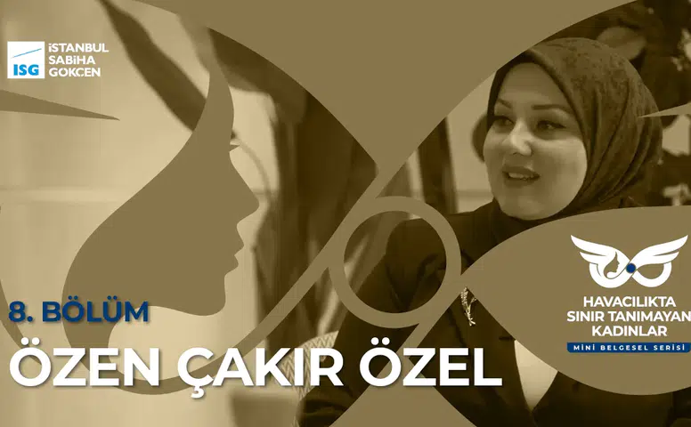 Sabiha Gökçen Havalimanı'ndan Örnek Alınacak Kapsayıcı Başarı Hikayesi