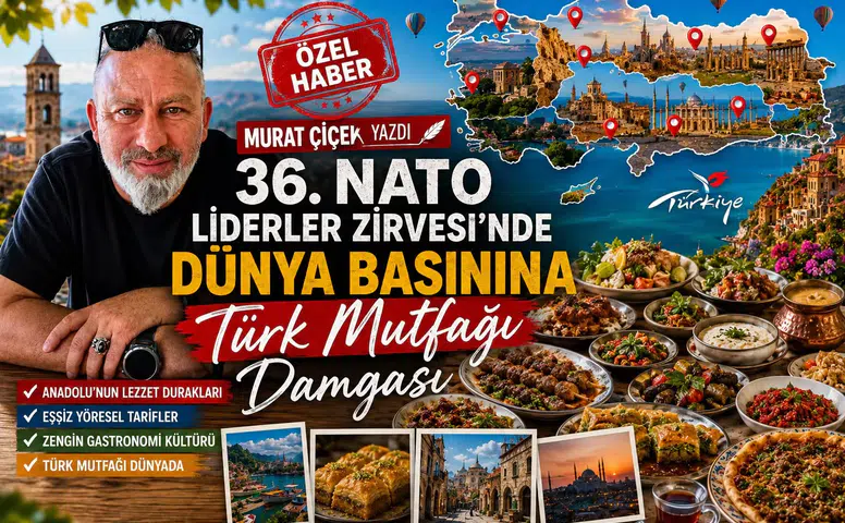 36.⁠ ⁠NATO Liderler Zirvesi’nde Dünya Basınına Türk Mutfağı Damgası