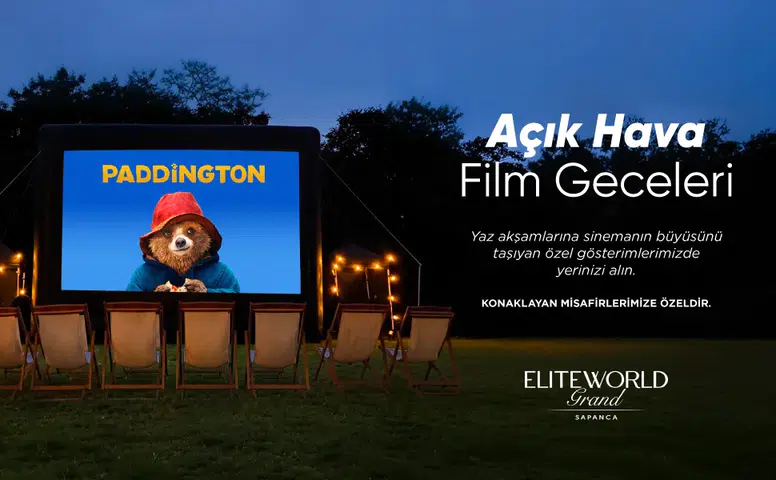 Elite World Grand Sapanca, Yaz Aylarında Açık Hava Sinema Eğlencesine Ev Sahipliği Yapacak!