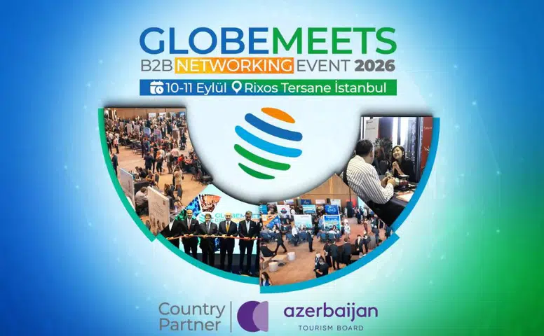 GlobeMeets 2026: B2B Ağ Oluşturma Etkinliği 10-11 Eylül Tarihlerinde Rixos Tersane İstanbul'da Gerçekleşecek