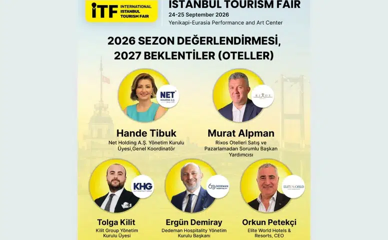 Uluslararası İstanbul Turizm Fuarı'nda Otelciliğin Geleceği Şekillenecek